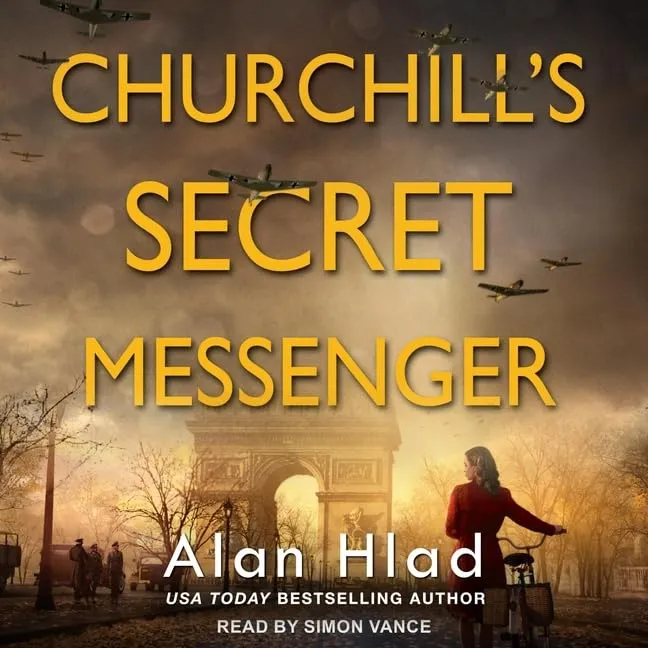 Churchill's Secret Messenger: A Ww2 Novel of Spies & the French Resistance Audio CD – CD, August 10, 2021