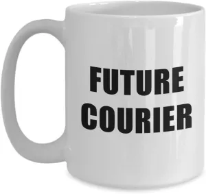 Future Courier Mug Big Acrylic Coffee Holder White 15oz - Profession, Worker, Dream Job Messenger, Transporter, Delivery Specialist
