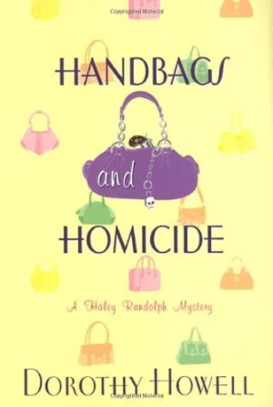 Handbags and Homicide (A Haley Randolph Mystery) Hardcover – January 1, 2008