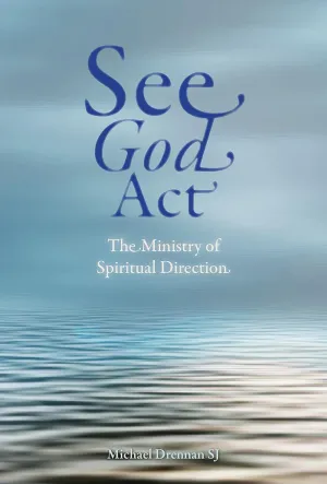 See God Act: The Ministry of Spiritual Direction Paperback – September 27, 2021
