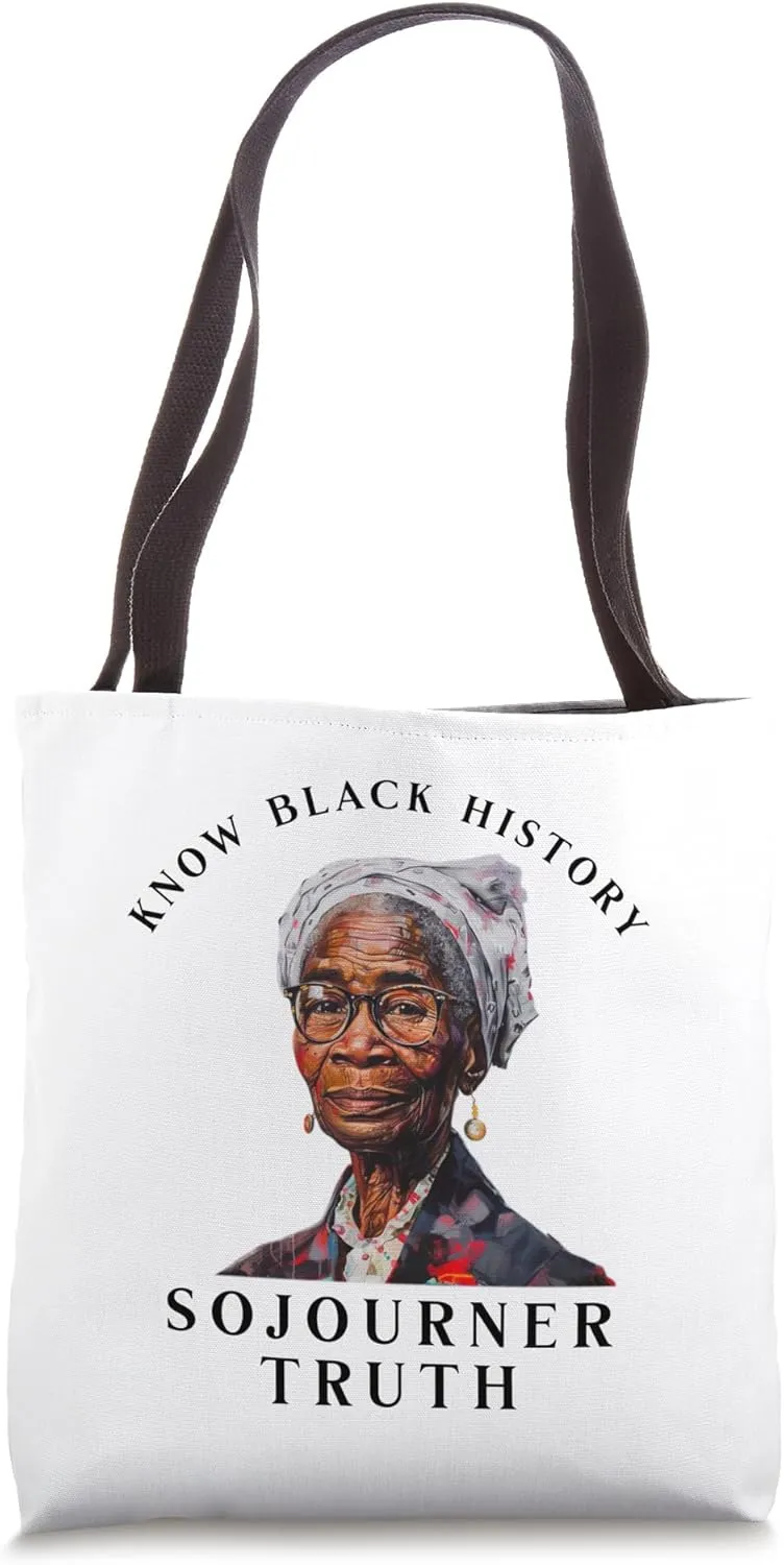 Sojourner Truth Black History Leader of Rights and Respect Tote Bag