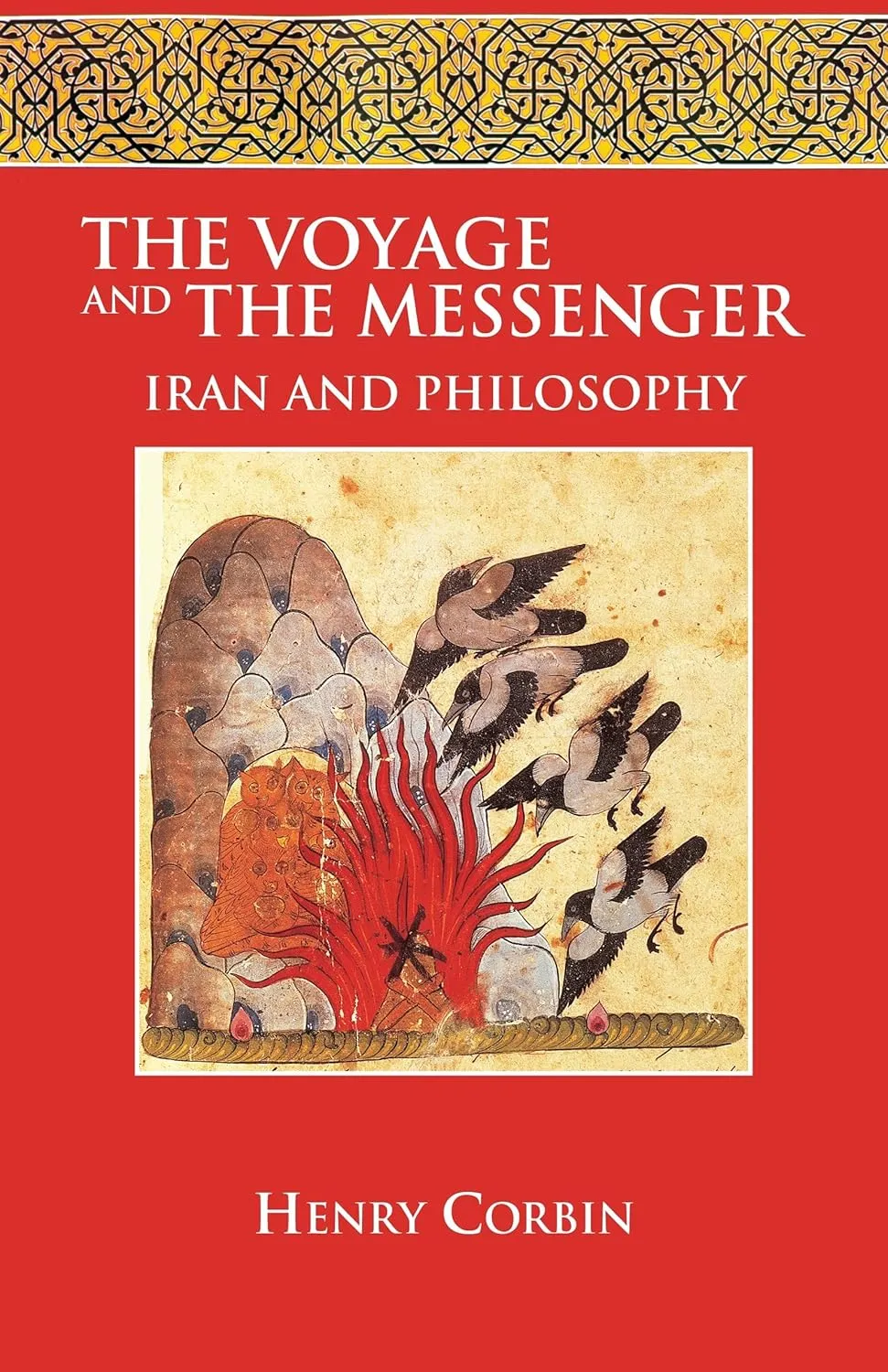 The Voyage and the Messenger: Iran and Philosophy Paperback – September 9, 1998