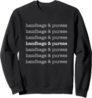 Wife Boss's: Handbags & Purses Sweatshirt